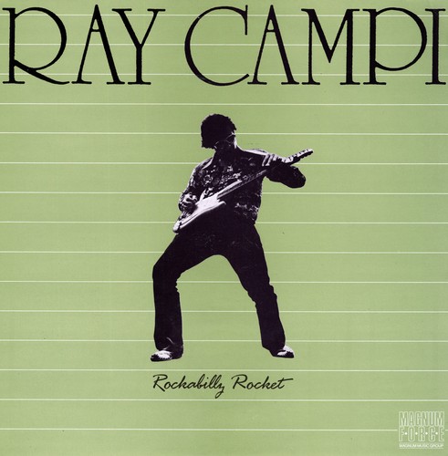 Ray campi rockabilly rocket - ray,
